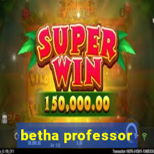 betha professor